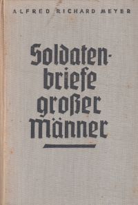 Meyer, Soldatenbriefe großer Männer. (Umschlag)