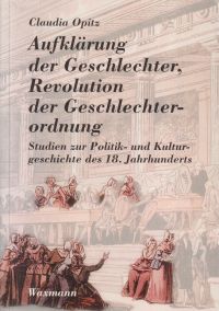Opitz-Belakhal, Aufklärung der Geschlechter, Revolution der Geschlechterordnung. (Umschlag)