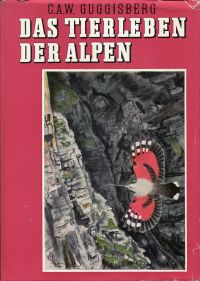 Guggisberg, Das Tierleben der Alpen. (Umschlag)