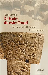 Schmidt, Sie bauten die ersten Tempel. (Umschlag)