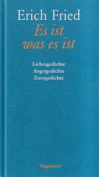 Fried, Es ist, was es ist. (Umschlag)
