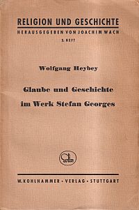 Heybey, Glaube und Geschichte im Werk Stefan Georges. (Umschlag)