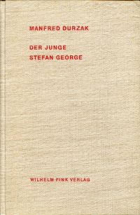 Durzak, Der junge Stefan George. (Umschlag)