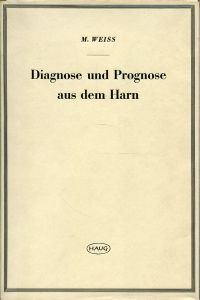 Weiss, Diagnose und Prognose aus dem Harn. (Umschlag)