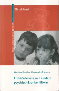 Pretis, Frühförderung mit Kindern psychisch kranker Eltern. (Umschlag)