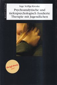 Seiffge-Krenke, Psychoanalytische und tiefenpsychologisch fundierte Therapie mit (Umschlag)