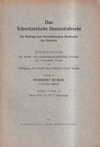 Huber, Das schweizerische Grenzstrafrecht. (Umschlag)