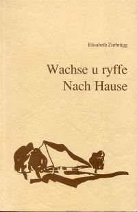 Zurbrügg, Wachse u ryffe. (Umschlag)