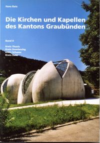 Batz, Kirchen und Kapellen des Kantons Graubünden, Band 2: (Umschlag)