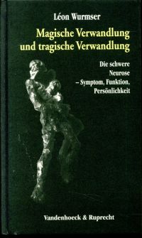 Wurmser, Magische Verwandlung und tragische Verwandlung. (Umschlag)