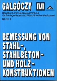Galgóczy, Bemessung von Stahl-, Stahlbeton- und Holzkonstruktionen. (Umschlag)