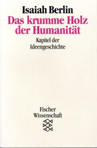 Berlin, Das krumme Holz der Humanität. (Umschlag)