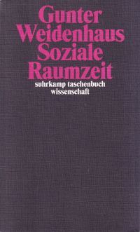 Weidenhaus, Soziale Raumzeit. (Umschlag)