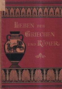 Guhl, Leben der Griechen und Römer. (Umschlag)