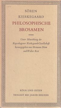 Kierkegaard, Philosophische Brosamen und Unwissenschaftliche Nachschrift. (Umschlag)
