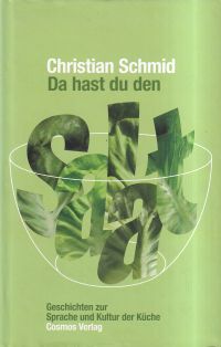 Schmid, Da hast du den Salat. (Umschlag)