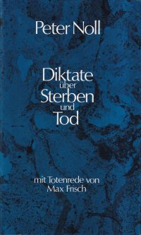 Noll, Diktate über Sterben und Tod. (Umschlag)