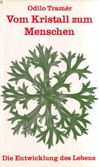 Tramèr, Vom Kristall zum Menschen. (Umschlag)