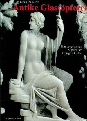 Lierke, Antike Glastöpferei. (Einband)