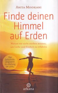 Moorjani, Finde deinen Himmel auf Erden. (Umschlag)
