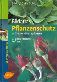 Bürki, Bildatlas Pflanzenschutz an Zier- und Nutzpflanzen. (Umschlag)