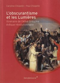 Chopelin-Blanc, L'obscurantisme et les Lumières. (Umschlag)