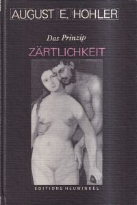 Hohler, Das Prinzip Zärtlichkeit. (Umschlag)